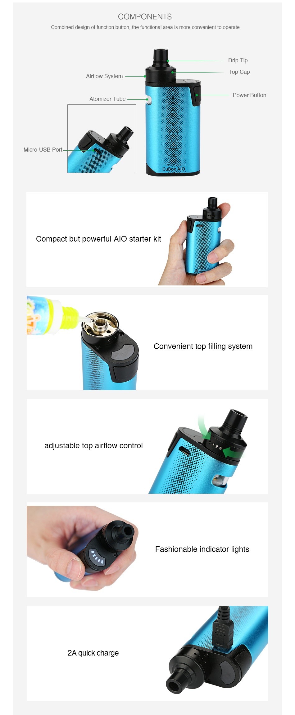 Joyetech CuBox AIO Starter Kit 2000mAh COMPONENTS combined design of function button  the functional area is more convenient to operate rip Tip Top Cap Airflow system Power Button AtomIzer Tube MiGro USB Port Compact but powerful Alo starter kit Convenient top filling system adjustable top airflow control Fashionable indicator lights 2A quick charge