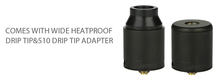 GeekVape Tsunami Mech Kit contains WIDE HEATPROOF DRIP TIP 510 dRIP TIP AdaPter