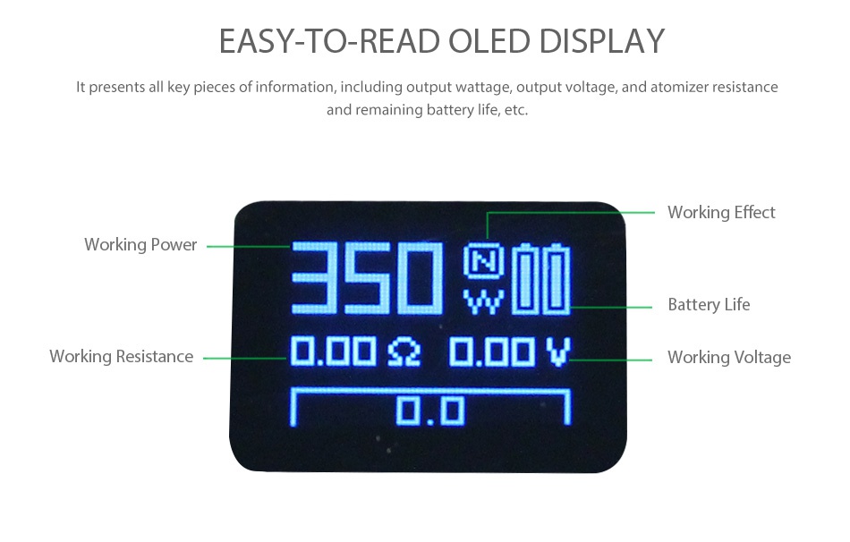 SMOK GX350 TC Box MOD EASY TO READ OLED DISPLAY It presents all key pieces of information  including output wattage  output voltage  and atomizer resistance and remaining battery life  etc  ng Working powel  5  Battery Life Working resistance Working voltage